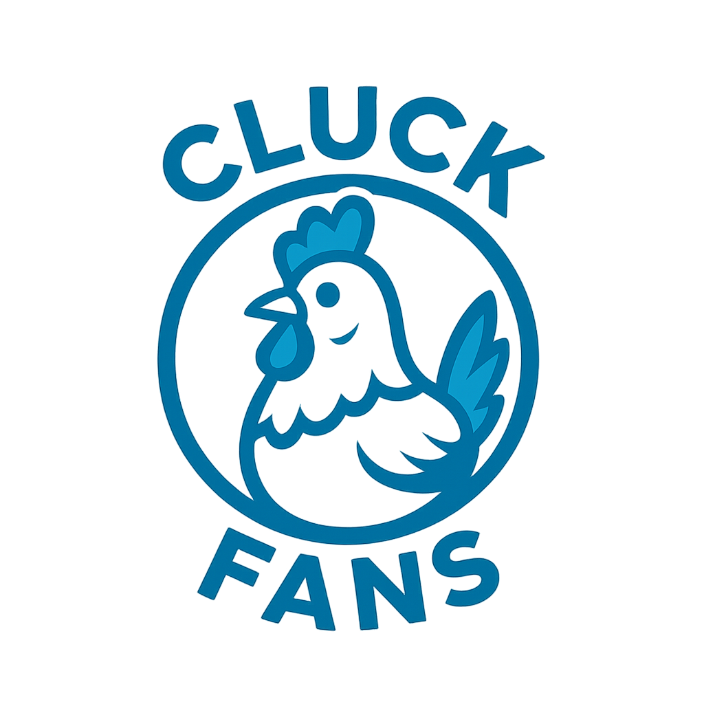 Cluck Fans